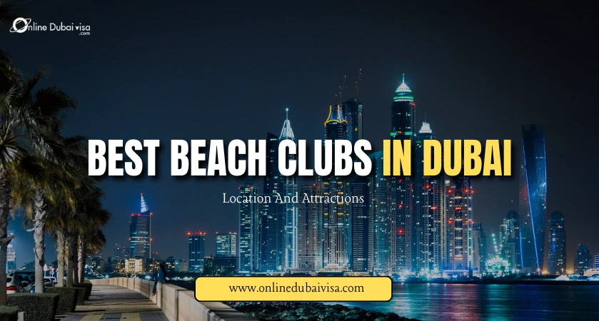 image about Best Beach Clubs In Dubai 2025: Location And Attractions